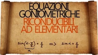 Equazioni Goniometriche riconducibili ad Elementari e rispettive Disequazioni [upl. by Derag]