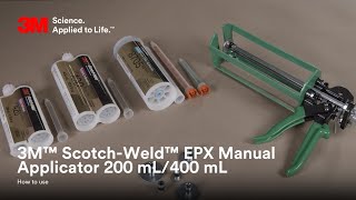 3M™ ScotchWeld™ EPX Manual Applicator 200 mL400 mL  How To Use [upl. by Yeldarb]