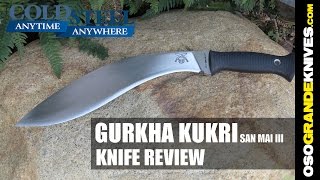 Cold Steel San Mai III Gurkha Kukri 35ATCJ Knife Review  OsoGrandeKnives [upl. by Anyahs]