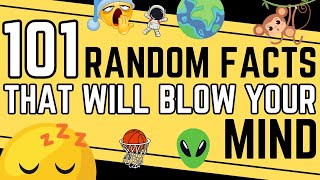 101 Random Facts That Will Blow Your Mind [upl. by Risley615]