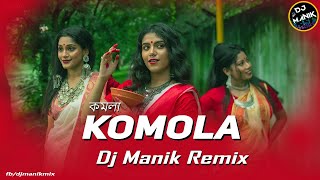 Komola Remix  Dj Manik 2021  Hot Dance Mix  Bengali Folk Song  Ankita Bhattacharyya [upl. by Peddada]