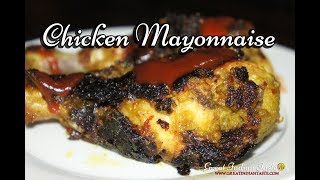 Roasted Chicken Mayonnaise  Roasted Chicken recipe chicken with Mayonnaise chicken mayo recipe [upl. by Aissela]