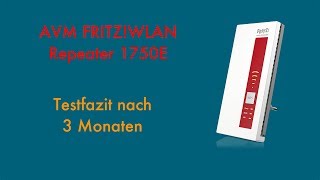 AVM FRITZWLAN Repeater 1750E Testfazit nach 3 Monaten Nutzung Deutsch [upl. by Helman]