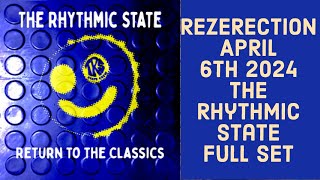 The Rhythmic State Rezerection 2024 full set [upl. by Clark902]