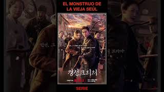 EL MONSTRUO DE LA VIEJA SEÚL  Drama Terror Suspenso Misterio  de Corea del Sur  Serie Netflix [upl. by Henryson]