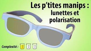 Lunettes et polarisation  PtitesManips 14 [upl. by Koziel879]