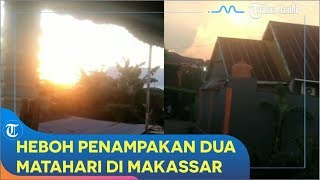 HEBOH Penampakan Dua Matahari di Langit Makassar Begini Penjelasan BMKG [upl. by Shanley]