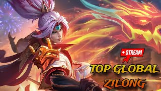 🔴 PUSH TOP 1 GLOBAL ZILONG  LIVE MOBILE LEGENDS [upl. by Alisan]