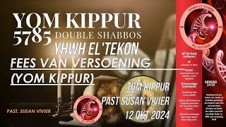 YOM KIPPUR FEES VAN VERSOENING  Past Susan Vivier  12 Okt 2024 [upl. by Sanfred356]