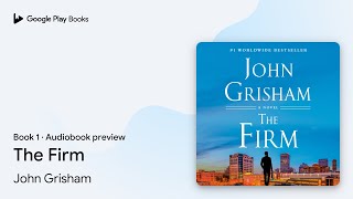 The Firm Book 1 by John Grisham · Audiobook preview [upl. by Pippo]