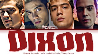 Rebelde Netflix  Dixon improvisado Rap  color coded lyrics [upl. by Aleen]