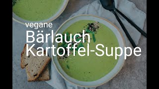 Bärlauch Kartoffel Suppe vegan [upl. by Hafirahs765]