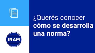 ¿Cómo se desarrolla una norma  IRAM [upl. by Yuzik]