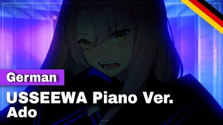 Ado「 USSEWA 」 German Piano Version  Nexus [upl. by Aisila46]