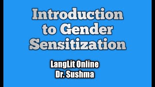 Introduction to Gender Sensitization [upl. by Ecidna]