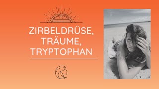 Zirbeldrüse Drittes Auge Träume Tryptophan Melatonin  Interview mit Maren Kuntze [upl. by Maribel371]