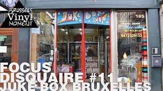 Episode 50 Focus Disquaire  Juke Box Bruxelles [upl. by Kissie876]