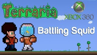 Terraria Xbox  Battling Squid 60 [upl. by Devehcoy]