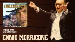 Ennio Morricone  Il tramonto Il Buono il Brutto il Cattivo  The Good The Bad And The Ugly [upl. by Ahcas]