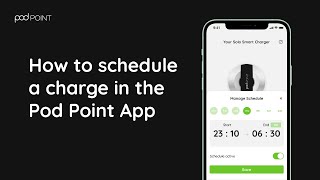 Pod Point App  How to use Charge Scheduling [upl. by Fink]