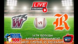 Raceland vs West Carter Baseball  KHSAA Baseball  16th Region Tour  LIVE  Kool TV  52724 [upl. by Atirak]