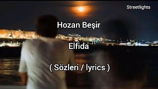 Hozan Beşir  Elfida  sözleri lyrics streetlights [upl. by Jerrilyn72]