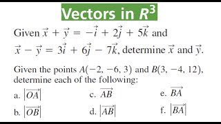 DETERMINE VECTORS x amp y AND Find Vectors amp Their Magnitudes From Points A2 6 3 amp B3 4 12 [upl. by Ahseenat]