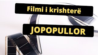 Filmi JoPopullor Film i krishtere me titra shqip [upl. by Ludlow]