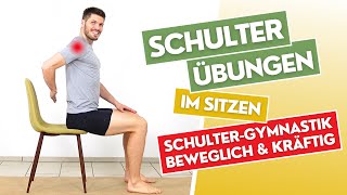 Schulter Übungen l SchulterGymnastik für mehr Beweglichkeit amp Kraft 5MAR  Stuhlgymnastik 16 [upl. by Ahsikyt267]