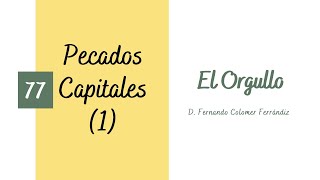 77 El Orgullo Pecados Capitales 17 [upl. by Art]