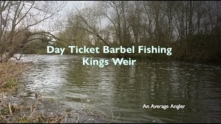 Day Ticket Barbel Fishing  Kings Weir [upl. by Ytiak945]