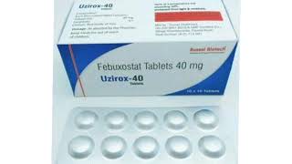 Uzirox 40 Tablets Febuxostat Tablets 40 mg [upl. by Aekahs]