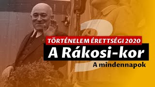 TÖRTÉNELEM ÉRETTSÉGI 2020 A Rákosikor 33 [upl. by Assilam]