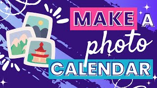 How to Make a Photo Calendar in Canva  Showcase Your Memories All Year Round [upl. by Miarhpe239]