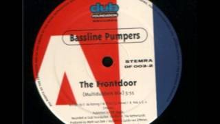 Bassline Pumpers  The Frontdoor Original Mix [upl. by Crystie]