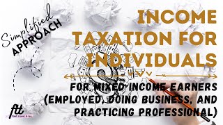 TOPIC 43 INCOME TAXATION  Mixed Income Earners Employed Doing Business amp Practicing Profession [upl. by Akenat2]