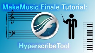 MakeMusic Finale Tutorial Hyperscribe Tool [upl. by Taryne]