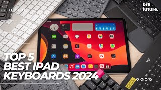 Best iPad Keyboards 2024 📱⌨️ TOP 5 BEST IPAD KEYBOARDS 2024 [upl. by Siloa]