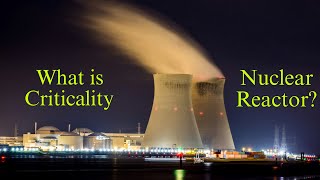 What is Criticality in a Nuclear Reactor  Explained by Glearne animated [upl. by Yort783]