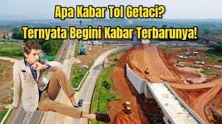 Lama Tak Ada Kabar Nasib Tol Getaci di Ungkap Kementerian PUPR Ternyata Begini Kabar Terbarunya⁉️ [upl. by Annauqal]