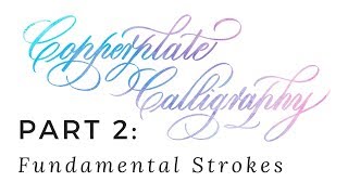 Copperplate Calligraphy for Beginners 2 of 7 Fundamental Strokes [upl. by Lorette]