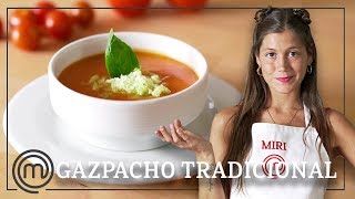 Un gazpacho tradicional ¡Rico y equilibrado  Receta paso a paso con MIRI DE MASTERCHEF 5 [upl. by Nohsav]