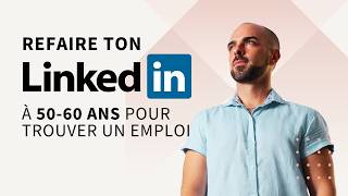 Refaire ton LinkedIn à 50 ans pour quon oublie ton âge [upl. by Aileahcim]