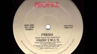 Fresh 3 MCs  Fresh [upl. by Lynd148]