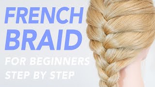 How To French Braid Step By Step For Beginners  1 Of 2 Ways To Add Hair To The Braid PART 1 CC [upl. by Inkster]