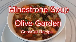 Minestrone Soup  Olive Garden Copy Cat Recipe [upl. by Iaverne556]