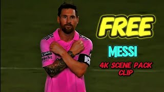 quotUltimate Messi 4K Scene Pack ⚽  Free Clips for Editing 🎬  🔥⚡ Perfect for Your Editsquot [upl. by Hennessy872]