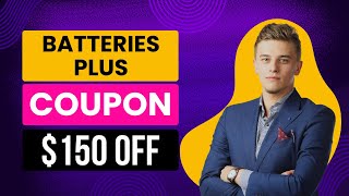 150 OFF  Batteries Plus Coupon Code  Batteries Plus Discount Code [upl. by Seerdi498]