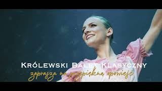 DZIADEK DO ORZECHÓW KRÓLEWSKI BALET KLASYCZNY promo [upl. by Burman]