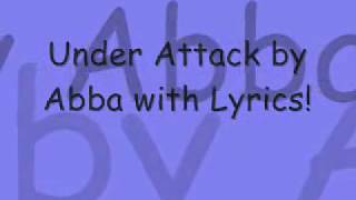 Under Attack By Abba With Lyrics [upl. by Fitzsimmons207]